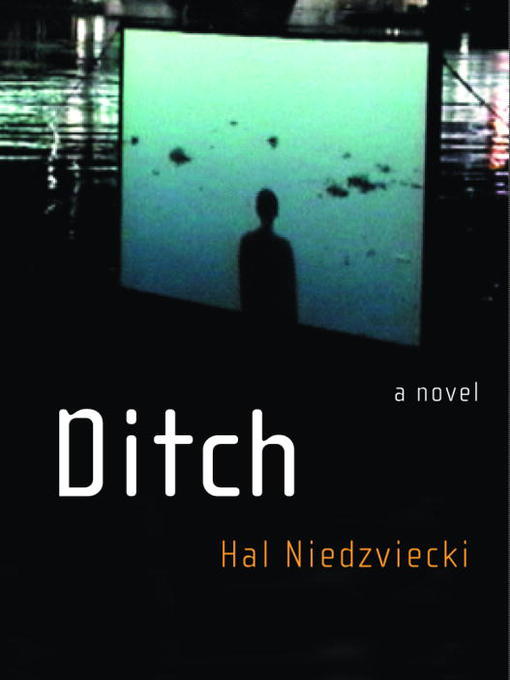 Title details for Ditch by Hal Niedzviecki - Wait list
